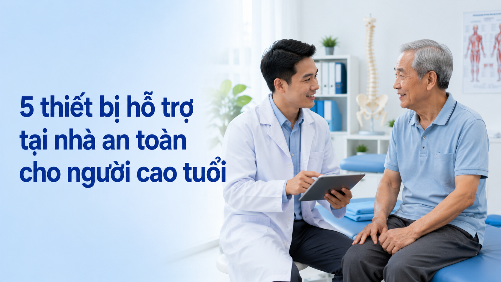 Bố mẹ đau nhức xương khớp: 5 thiết bị hỗ trợ tại nhà an toàn cho người cao tuổi